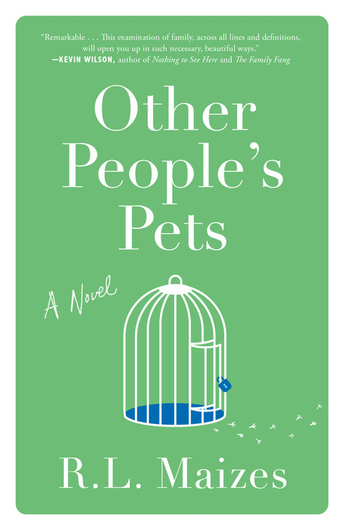 Other People's Pets (A Novel) - 9781250304162 by R.L. Maizes, 9781250304162
