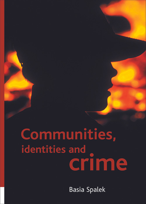 Communities, identities and crime by Basia Spalek, 9781861348043