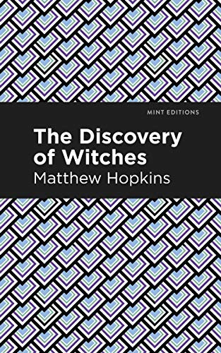 The Discovery of Witches by Matthew Hopkins, Mint Editions, 9781513271460