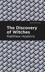 The Discovery of Witches by Matthew Hopkins, Mint Editions, 9781513271460