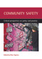 Community safety (Critical perspectives on policy and practice) by Peter Squires, 9781861347299