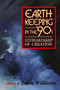 Earthkeeping in the Nineties (Stewardship of Creation) by Loren Wilkinson, 9780802805348