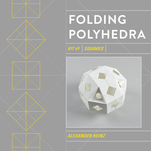 Folding Polyhedra (Kit #1 Squares) by Alexander Heinz, 9780764362736