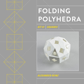 Folding Polyhedra Kit 1 (Squares) by Alexander Heinz, 9780764362736