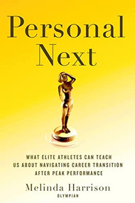 Personal Next (What We Can Learn From Elite Athletes Navigating Career Transition) by Melinda Harrison, 9781928055587