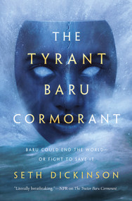 The Tyrant Baru Cormorant - 9780765380777 by Seth Dickinson, 9780765380777