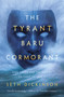 The Tyrant Baru Cormorant - 9780765380777 by Seth Dickinson, 9780765380777