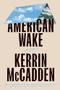 American Wake by Kerrin McCadden, 9781574232479