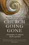 Church Going Gone (A Biography of Religion, Doubt, and Faith) by Brian Mountford, 9781789048124