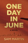 One Day In June by Sam Martin, 9781789047578