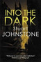 Into the Dark - 9780749026530 by Stuart Johnstone, 9780749026530