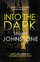 Into the Dark (Your next must-read Scottish crime novel) - 9780749026530 by Stuart Johnstone, 9780749026530