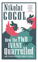 How the Two Ivans Quarrelled (and Other Russian Comic Stories) by Nikolai Gogol, Guy Daniels, 9781847496645