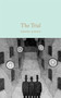 The Trial (Miniature Edition) by Franz Kafka, 9781529021073