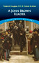 A John Brown Reader (John Brown, Frederick Douglass, W.E.B. Du Bois & Others) by John Brown, Frederick Douglass, W. E. B.  Du Bois, 9780486845623