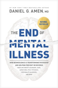 The End of Mental Illness - 9781496438164 by Daniel G. Amen, MD, 9781496438164