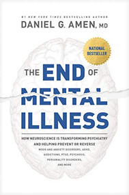 The End of Mental Illness - 9781496438164 by Daniel G. Amen, MD, 9781496438164