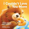 I Couldn't Love You More - 9781496451118 by Jason Ingram, Matt Hammitt, Polona Lovsin, 9781496451118