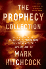 The Prophecy Collection: The End Times Survival Guide, The Coming Apostasy, Russia Rising by Mark Hitchcock, 9781496457363