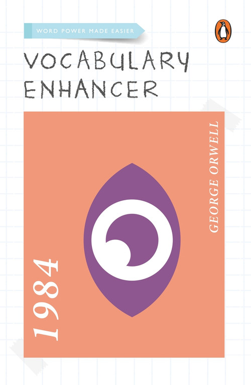 1984 (Vocabulary Enhancer) by Penguin India Editorial Team, 9780143446194