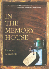 In the Memory House (PB) by Howard Mansfield, 9781555912475