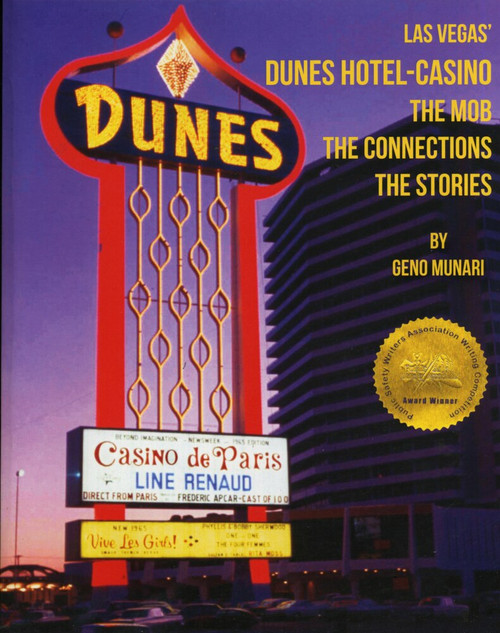 The Dunes Hotel and Casino: The Mob, the connections, the stories (The Mob, the connections, the stories) by Geno Munari, 9781634243841