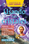 Usando los cristales (Aprende a programarlos, cuidarlos y aprovecharlos para tu sanación) by Akari Berganzo, 9786079346638