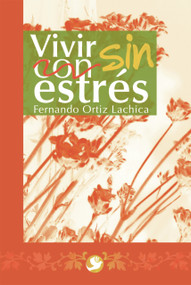 Vivir sin estrés (Spanish Edition) by Fernando Ortiz Lachica, 9789688608586