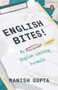 English Bites! (My Fullproof English Learning Formula) by Manish Gupta, 9780143419006