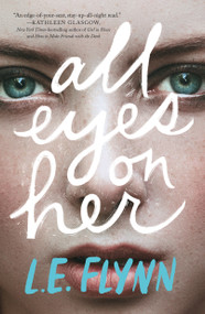 All Eyes on Her - 9781250762832 by L.E. Flynn, 9781250762832