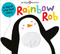 Touch & Feel Picture Books: Rainbow Rob by Roger Priddy, 9781684491957