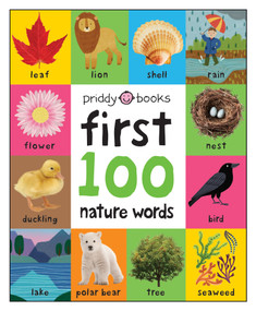 First 100 Padded: Nature Words by Roger Priddy, 9781684491964