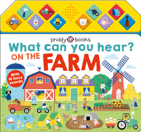 What Can You Hear on the Farm? by Roger Priddy, 9781684491919