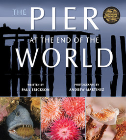 The Pier at the End of the World - 9780884489184 by Paul Erickson, Andrew Martinez, 9780884489184