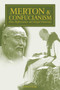 Merton & Confucianism (Rites, Righteousness and Integral Humanity) by Patrick F O'Connell, 9781941610848