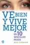 Ve bien y vive mejor (En 10 sencillos pasos) by Meir Schneider, 9786079346393