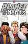 Planet of the Nerds by Paul Constant, Alan Robinson, Felipe Sobreiro, David Nakayama, 9780998044248