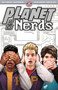 Planet of the Nerds by Paul Constant, Alan Robinson, Felipe Sobreiro, David Nakayama, 9780998044248