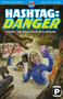 Hashtag Danger (Panic on Dinosaur Mountain!) by Tom Peyer, Chris Giarrusso, Randy Elliott, Andy Troy, 9780998044262