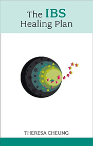 The IBS Healing Plan by Theresa Cheung, 9781847090133