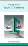 Living with Type 1 Diabetes by Tom Smith, 9781847090522