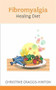 The Fibromyalgia Healing Diet by Christine Craggs-Hinton, 9781847090621