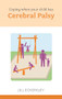 Coping When Your Child Has Cerebral Palsy by Jill Eckersley, 9781847090706
