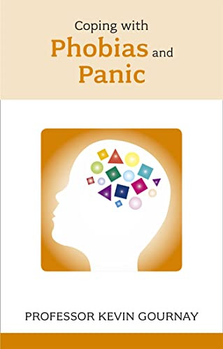 Coping with Phobias and Panic by Kevin Gournay, 9781847090799