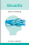 Sinusitis (Steps To Healing) by Paul Carson, 9781847090874