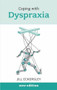 Coping with Dyspraxia by Jill Eckersley, 9781847091284