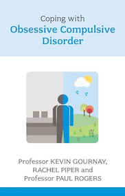 Coping with Obsessive Compulsive Disorder by Kevin Gournay, 9781847091574