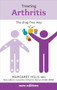 Treating Arthritis (The Drug Free Way) by Margaret Hills, 9781847092373