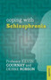 Coping with Schizophrenia by Kevin Gournay, 9781847092649
