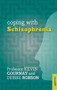 Coping with Schizophrenia by Kevin Gournay, 9781847092649